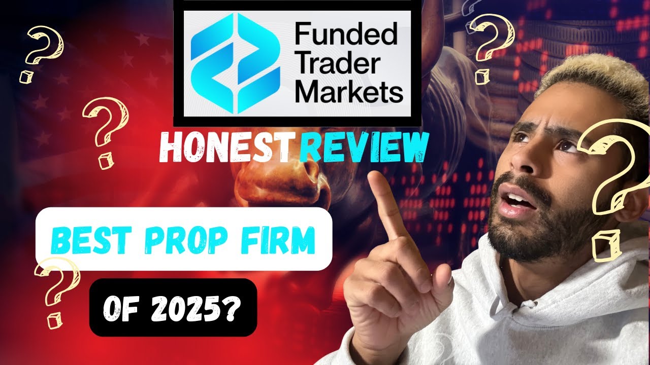 Funded Trader Markets Review-Best Prop Firm of 2025?