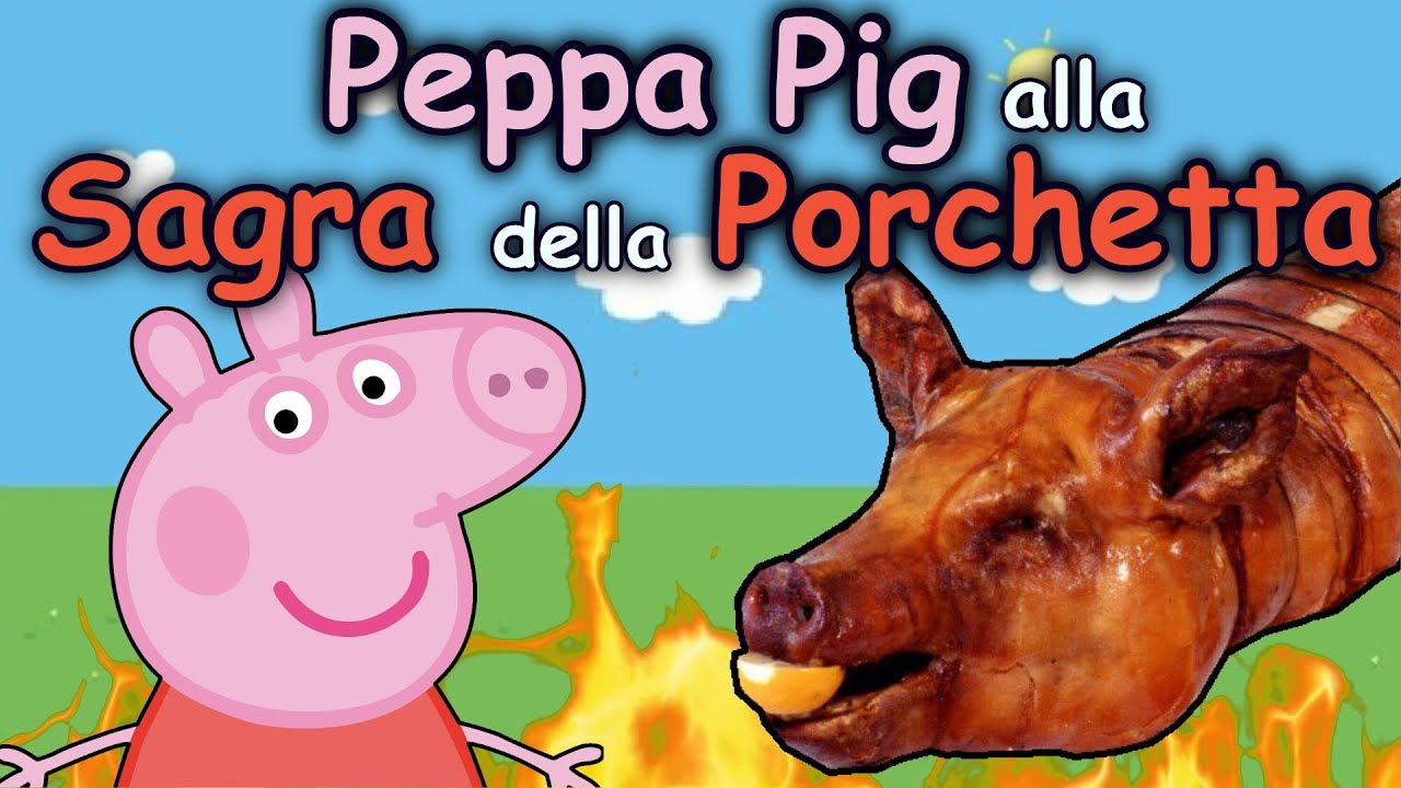 PEPPA PIG 🐷 alla SAGRA della PORCHETTA