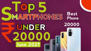 Top 5 Best Smartphone Under 20000Rs. in June 2021||Best Phone for Gaming Under 20000 Rs. ||