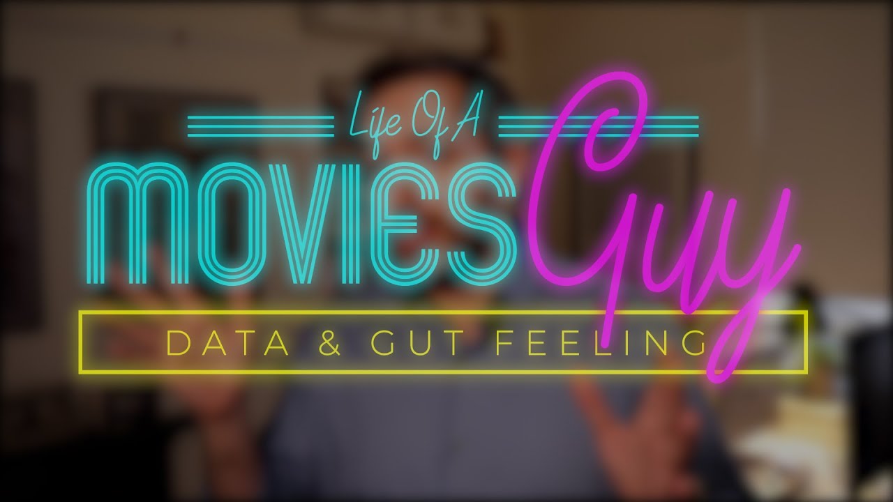 THE BUSINESS OF FILM: Data & Gut Feeling