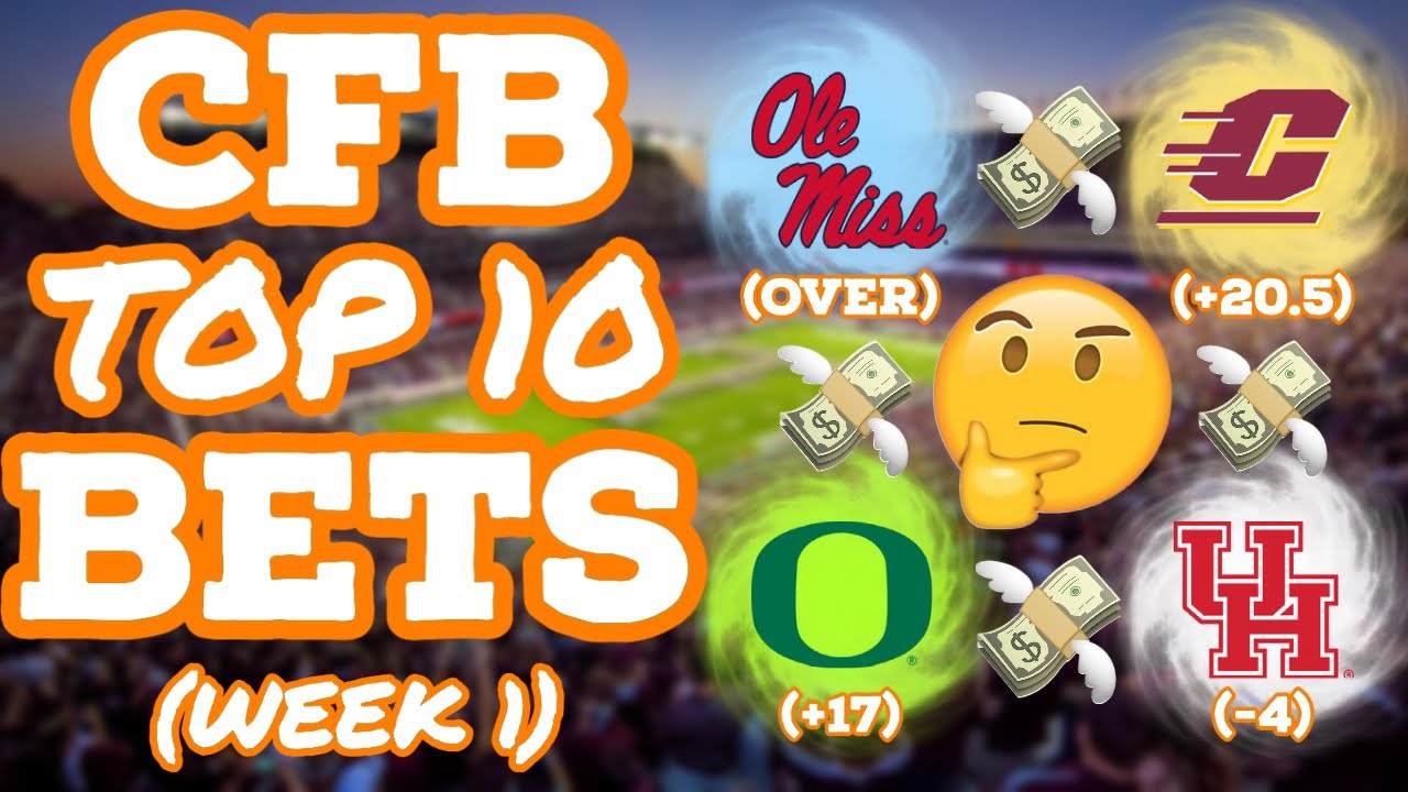 College Football Top 10 *Best Bets* for Week 1 || 2022