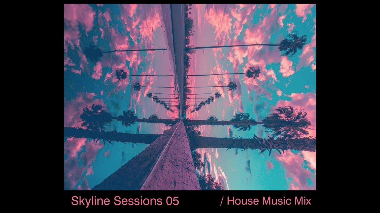 Skyline Session 05 - Funky House Mix