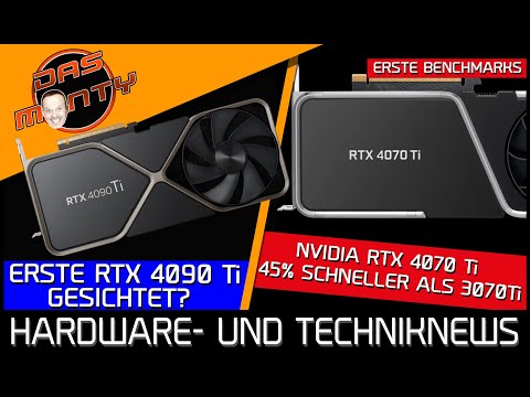 Erste Nvidia RTX 4090Ti gesichtet? | RTX 4070Ti Benchmarks 45% schneller | Ryzen 7000 chancenlos?