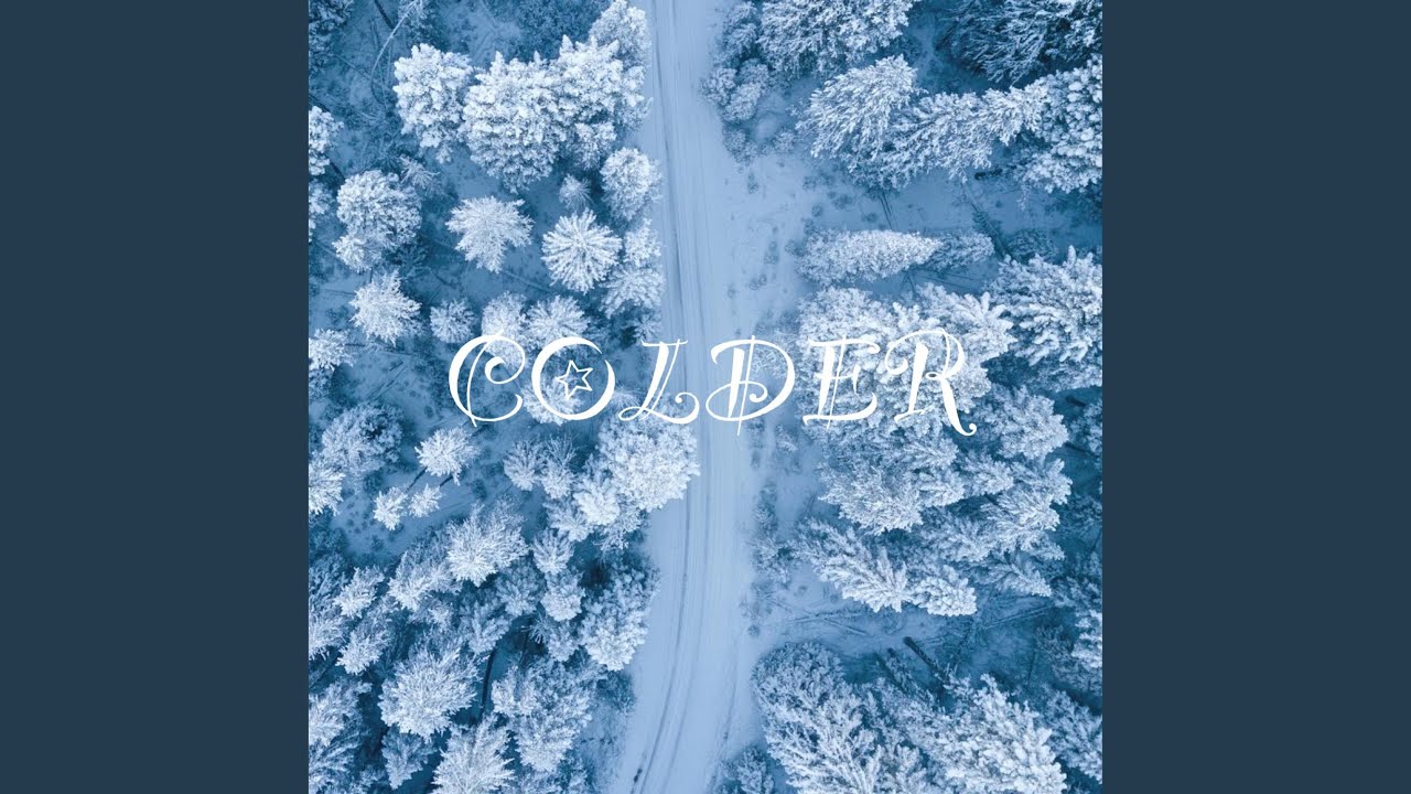 Watch Colder on YouTube Watch Colder on YouTube