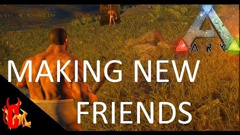 ARK: Survival Evolved : Valhalla Map (PVP) Part 1 - Making New Friends
