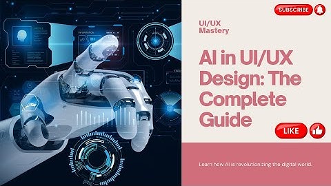 AI in UI/UX Design: A Comprehensive Guide