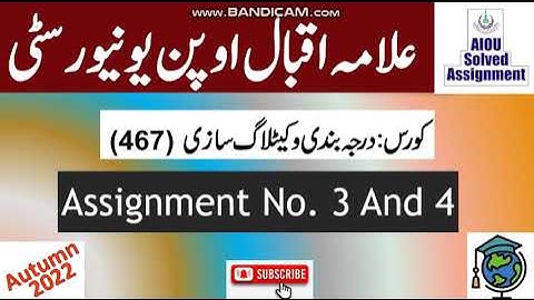 AIOU Code 467 Solved Assignment No.3 & 4 Autumn 2022 || Subject: Class & Catalog || Level: Bachelor