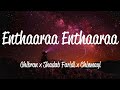 Enthaaraa enthaaraa lyrics  ghibran shadab faridi  chinmayi