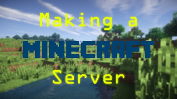 How To Make A Minecraft Server [1.8, 1.7.10 and  Any Newer Or Older Versions]