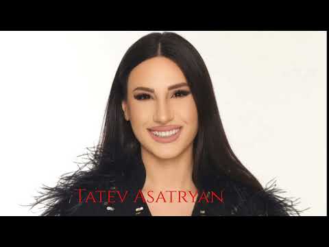 Tatev Asatryan Varderi Mej New 2025