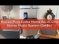 Review Pure Evoke Home All-in-One Stereo Music System (DAB+/FM Radio, Internet Radio, Podcasts, Spot