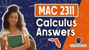 MAC 2311 Answers, Calculus (FinishMyMathClass.com)