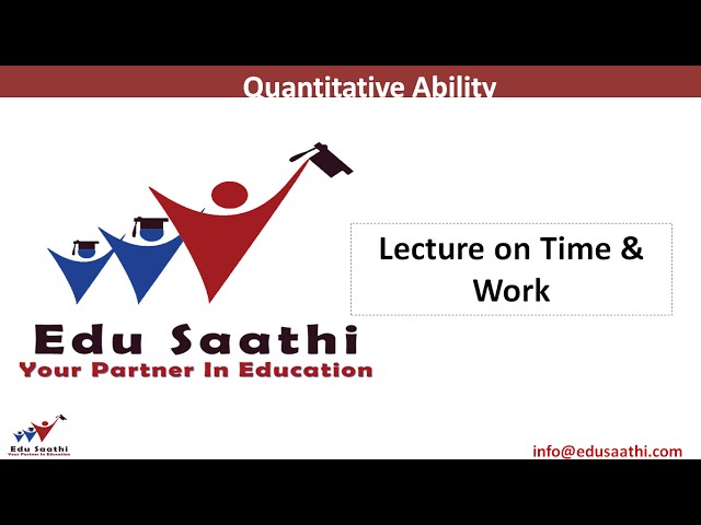 Quantitative Ability: Time and Work, Pipes & Cisterns
