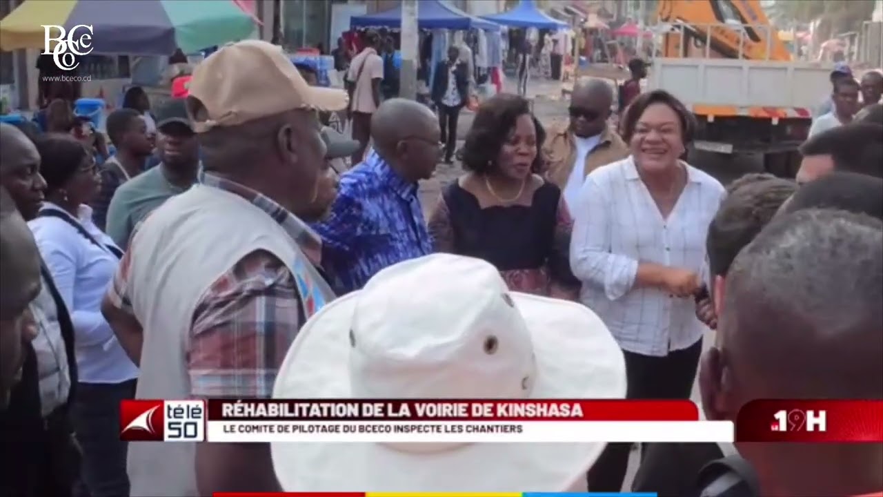 #RDC #KINSHASA LA VOIRIE URBAINE DE KINSHASA | LE COMITE DE PILOTAGE DU BCECO INSPECTE LES CHANTIERS