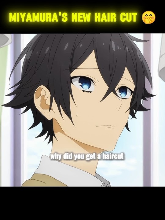Nice Hair Cut Miyamura 😳 || Horimiya || #horimiya #anime #shorts