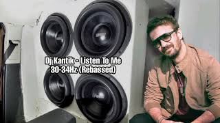 30-34Hz Dj Kantik - Listen To Me Original Mix (Rebassed) Resimi