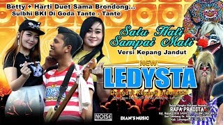 NEW LEDYSTA - SATU HATI SAMPAI MATI jaranan full sawer