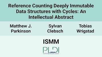 [ISMM24] Reference Counting Deeply Immutable Data Structures with Cycles
