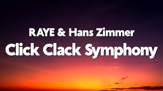 RAYE - Click Clack Symphony. feat. Hans Zimmer (Lyrics)