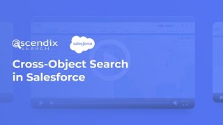 How to Do a Cross-Object Search in Salesforce [Ascendix Search Example]