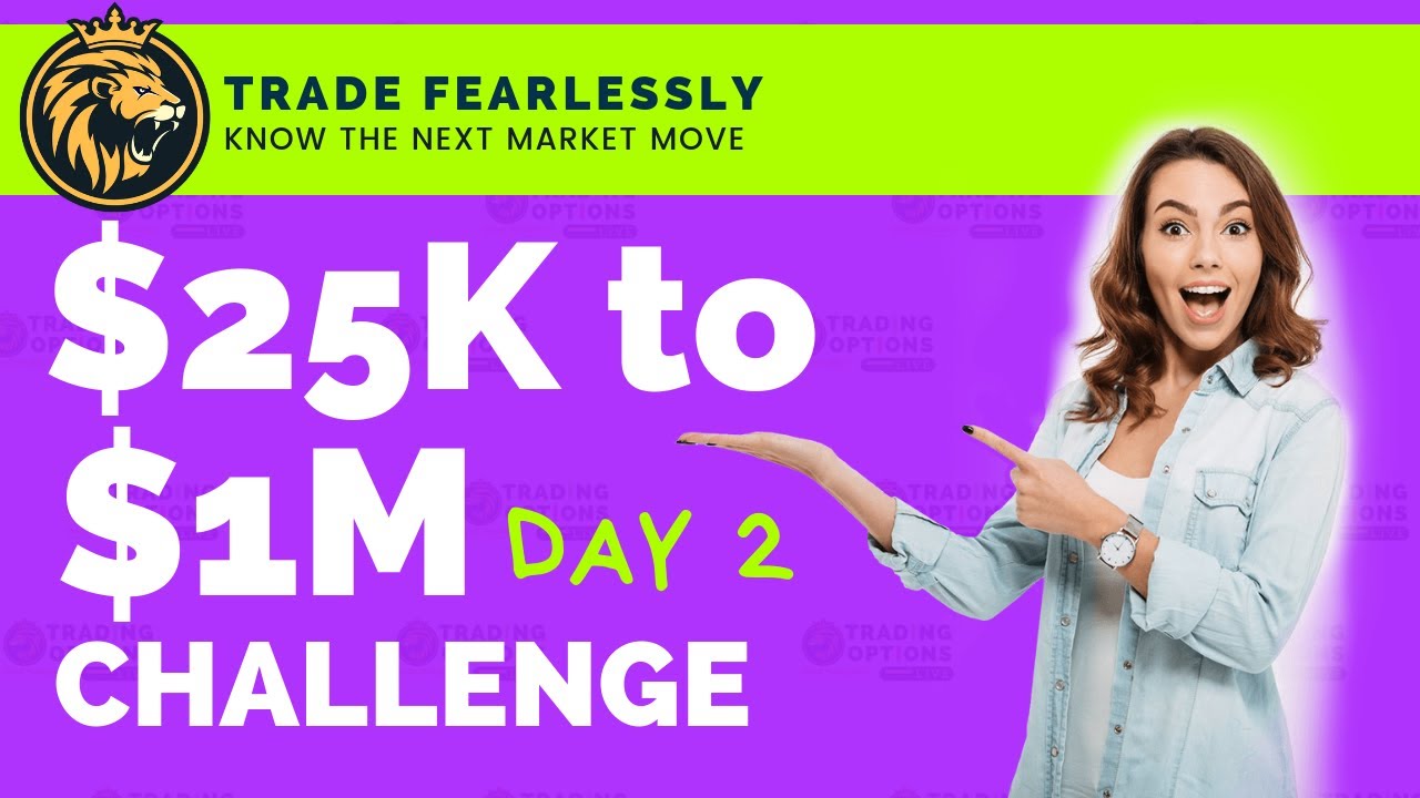 💰 25K To 1M Challenge: Day 2