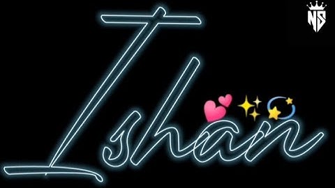 Ishan name WhatsApp status | Ishan name video | love song WhatsApp status | Ishan style WhatsApp....