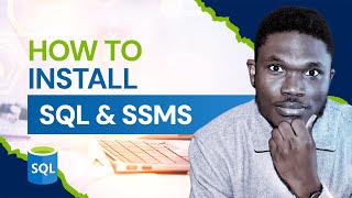 Part 3: How to install SQL Server and SSMS