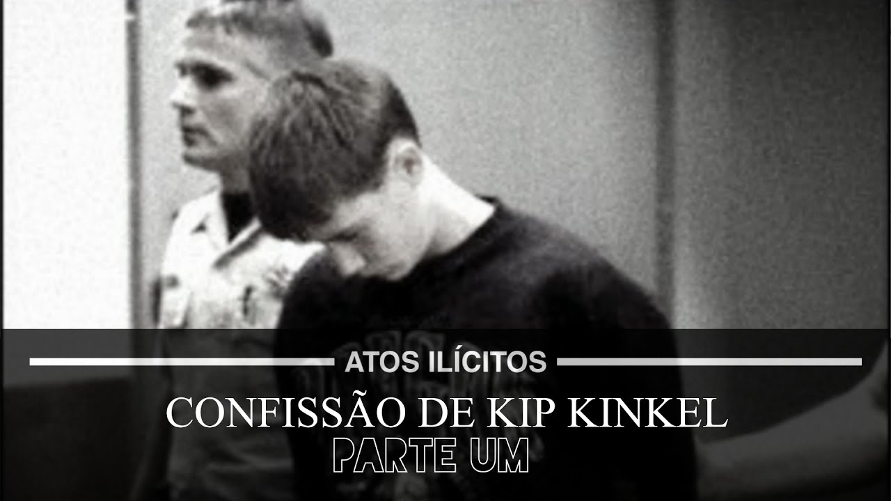 A confissão de Kip Kinkel, pt.1 [PT/BR] YouTube