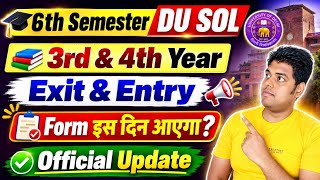 DU SOL 3rd Year Exit & 4th Year Entry Form Update 2026 | SOL 4-Year Graduation Exit & Entry Form ...