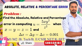 Find Absolute, Relative & Percentage Error for u = 5xy²/z³ | x=y=z=1, Δx=Δy=Δz=0.001 | VTU M1/M2 15 Errors And Differentials Relative Error Percentage Error With Examples