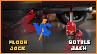Floor Jack vs Bottle Jack