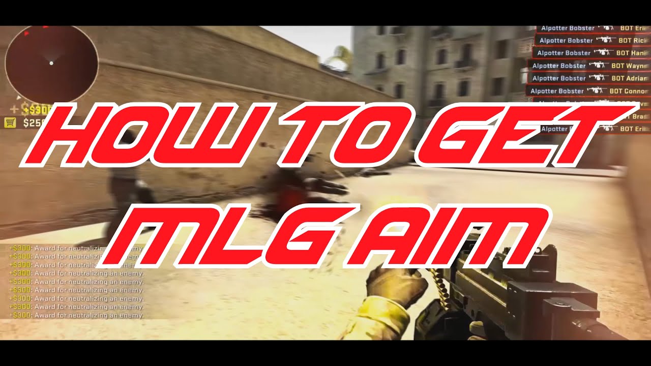 How 2 get mlg aim in cs:go - YouTube