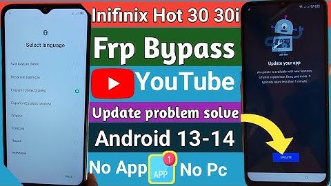 infinix hot 30/hot 30i frp bypass YouTube update problem