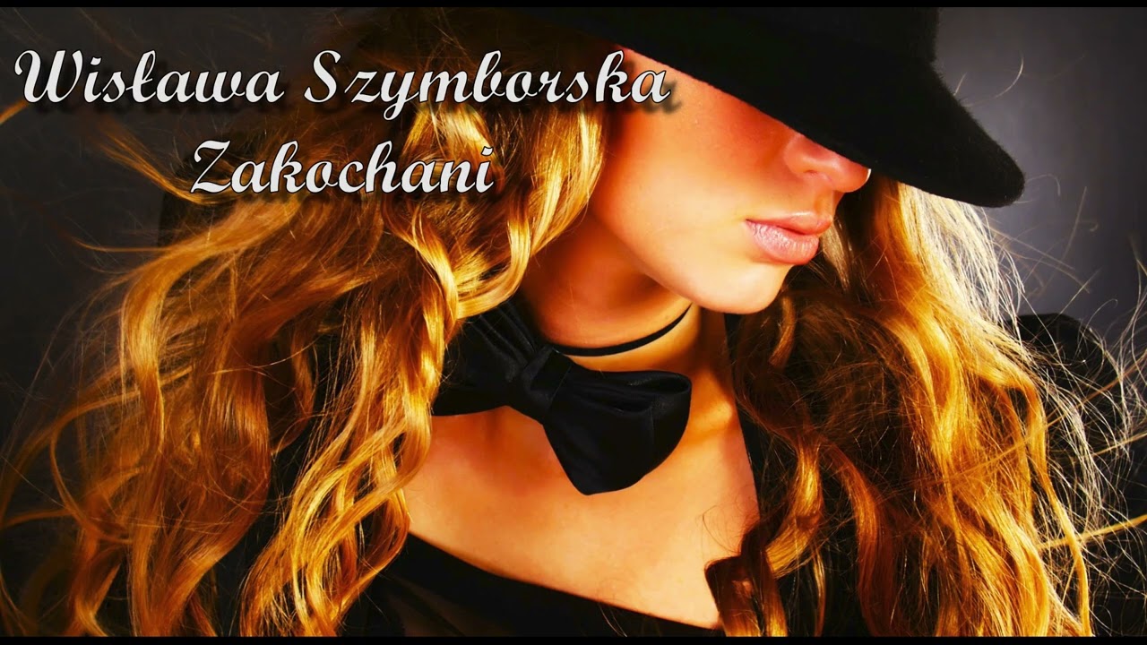 Wisława Szymborska - Zakochani