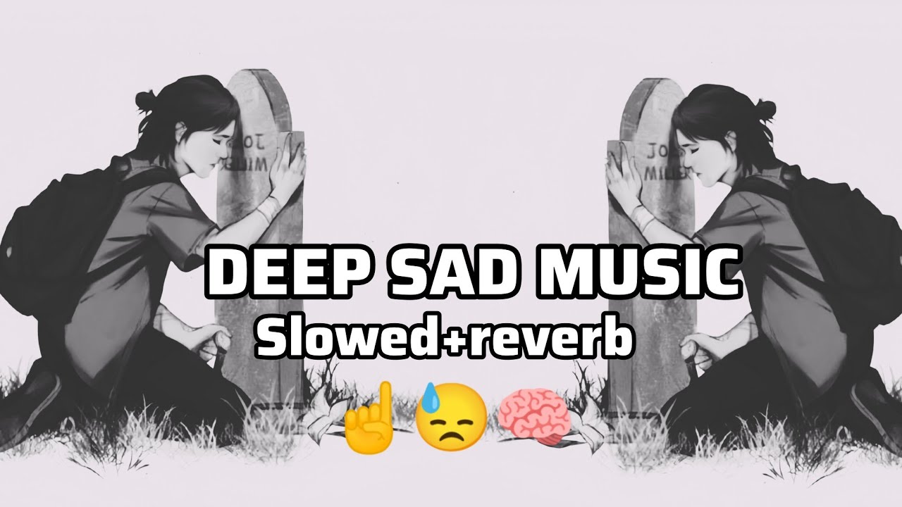 Deep Sadness – No Copyright Emotional Music | Slowed + Reverb