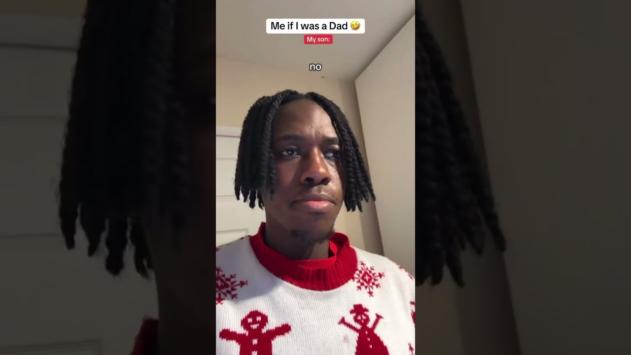 Me if I was a Dad 🤣