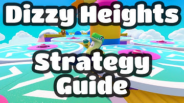 Dizzy Heights Strategy Guide ► Fall Guys