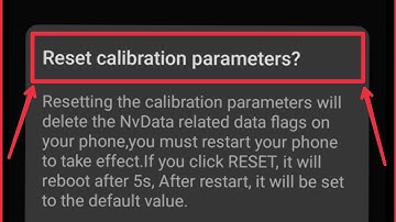 What is Reset calibration parameters settings || in Android