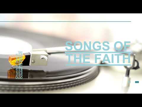 Songs of the Faith October 19 Edition