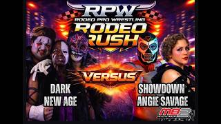 RPW Rodeo Rush: Dark New Age vs. Angie Savage &amp; Showdown MUERTO