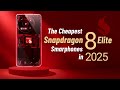 What's the Cheapest Snapdragon 8 Elite Phone of 2025?
