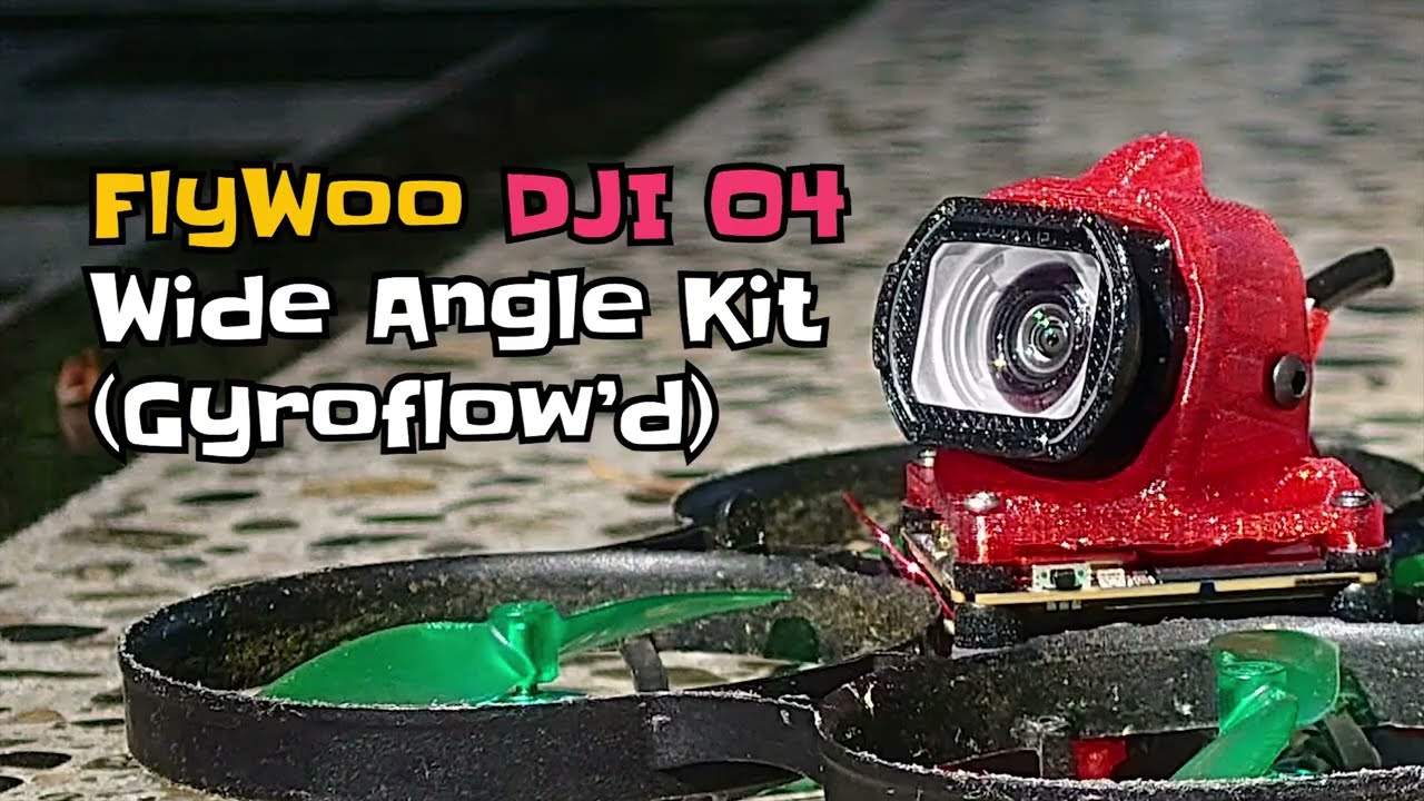 Flywoo DJI O4 Wide Angle Kit *Gyroflow*