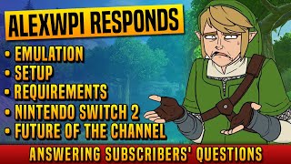 Alexwpi Responds: Emulation, Setup, Requirements, Nintendo Switch 2, and the Future of the Channel