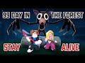 🔴 Live 99 Days in The Forest |⚠️STAY ALIVE