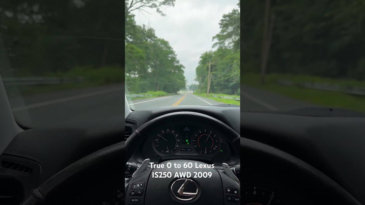 0 To 60 Lexus IS250 AWD 2009, no upgrades