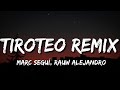 Marc Seguí, Rauw Alejandro - Tiroteo Remix ft. Pol Granch (Letra/Lyrics)