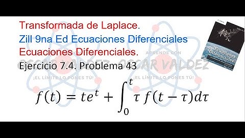 Ejercicios 7.4 Problema 43 Dennis G. ZILL ED 9na Ed. Transformada de Laplace, convolución de funcion