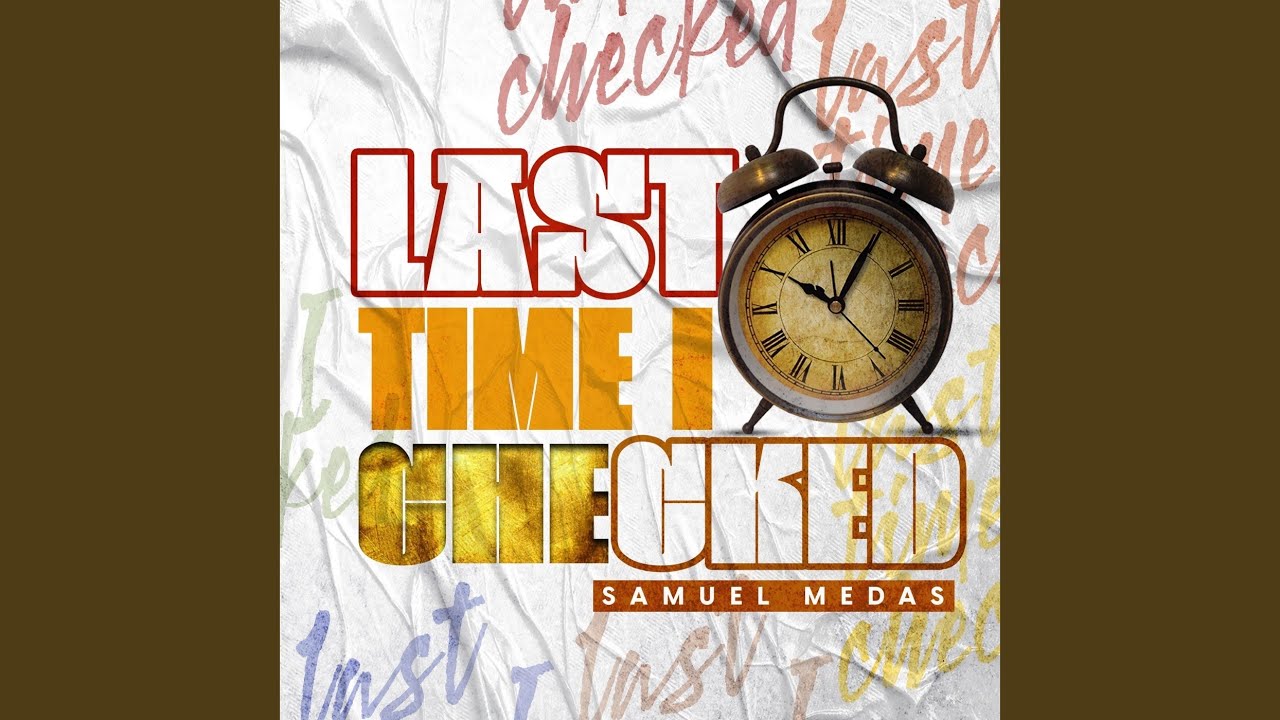 Last Time I Checked - YouTube
