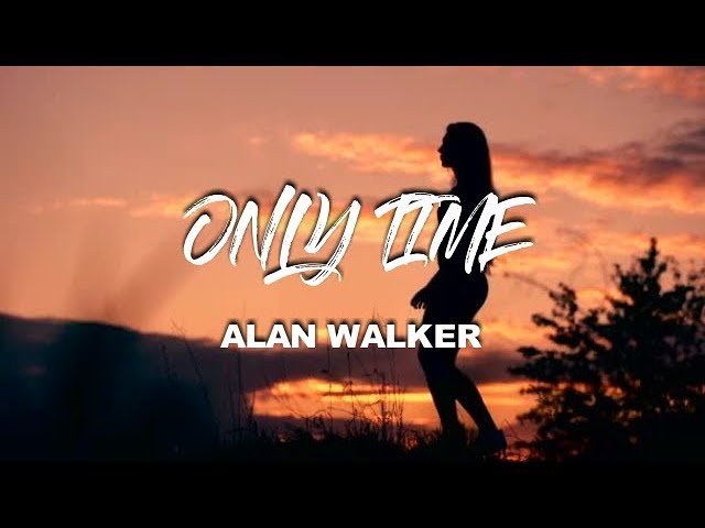 Alan Walker - Only Time (New Song 2019) class=