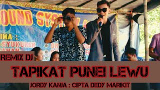 REMIXX DJ-Tapikat Punei Lewu (Cipta Dedy Marikit)-Artis Jordy Kanja-The Wedding Dores & Naila-Luwang